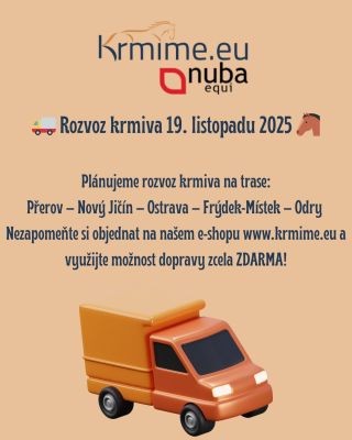 🚚 Rozvoz krmiva 19. listopadu 2025 🐴 Vážení zákazníci, plánujeme rozvoz krmiva na trase Přerov – Nový Jičín – Ostrava –...